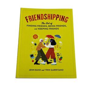 Friendshipping by Jenn Bane & Trin Garritano | Self Help Friendship Book
